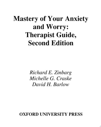 Mastery of Your Anxiety and Worry (MAW): Therapist Guide (Treatments That Work)