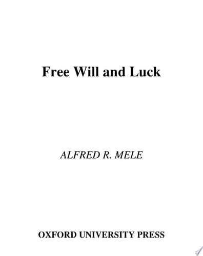 Free Will and Luck