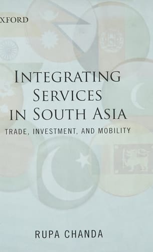 Regional Integration of Services in South Asia: Prospects and Challenges