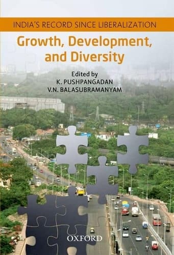 Growth, Development, and Diversity: India's Record since Liberalization