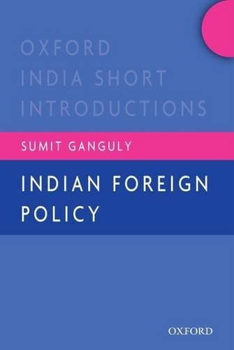 Indian Foreign Policy: Oxford India Short Introductions (Oxford India Short Introductions Series)