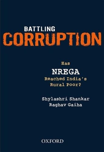 Battling Corruption: Has NREGA Reached India's Rural Poor?