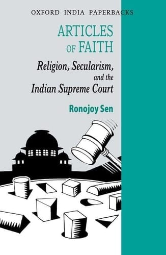 Articles of Faith: Religion, Secularism, and the Indian Supreme Court (Law in India)