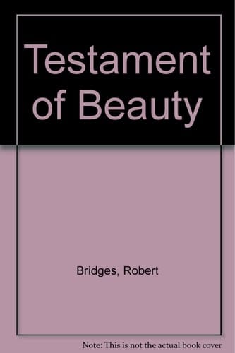 THE TESTAMENT OF BEAUTY A Poem in Four Books