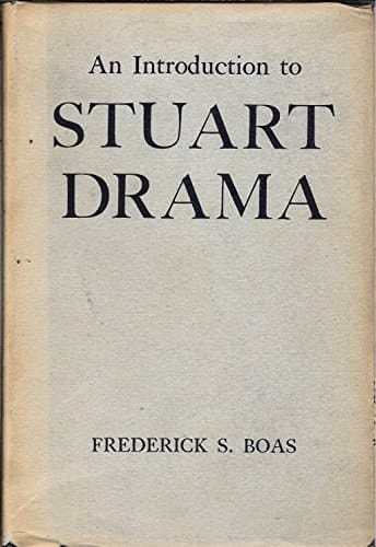 An Introduction to Stuart Drama.