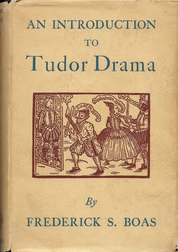 An Introduction to Tudor Drama