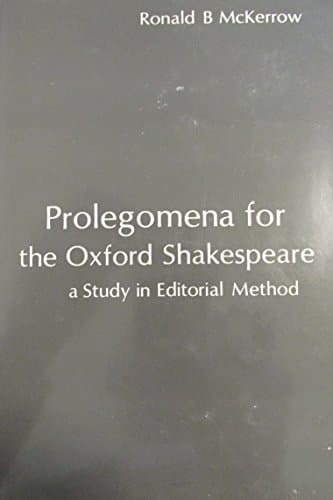Prolegomena for the Oxford Shakespeare (Oxford Reprints)