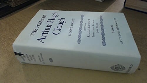 The Poems of Arthur Hugh Clough (Oxford English Texts)