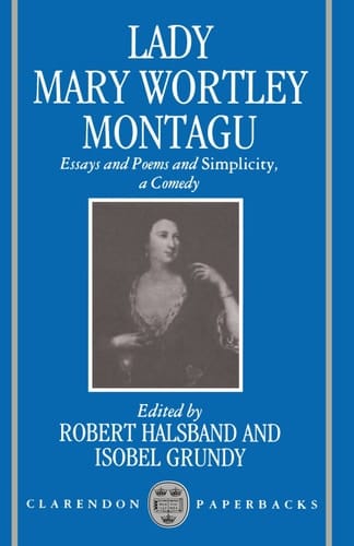 Essays and Poems and 'Simplicity', a Comedy (Clarendon Paperbacks)