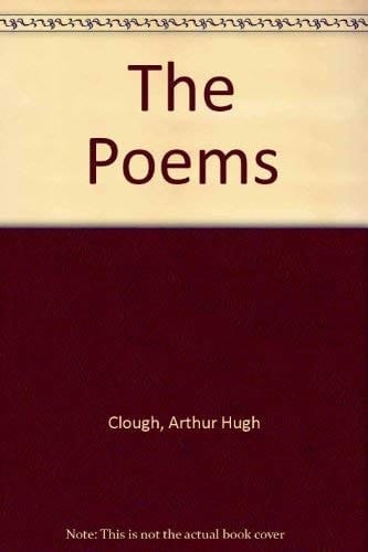 The Poems of Arthur Hugh Clough