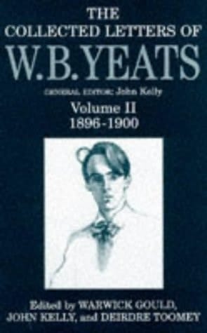 Collected Letters of W.B. Yeats: v.2: 1896-1900 (Yeats Collected Letters Series)