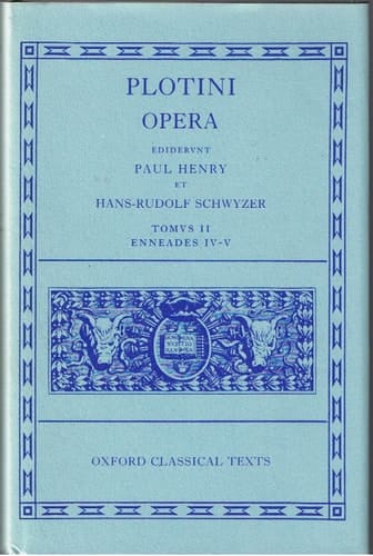 Plotinus Opera: v.2: Enneades, 4-5 (Oxford Classical Texts)
