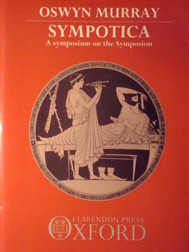 Sympotica: A Symposium on the Symposion