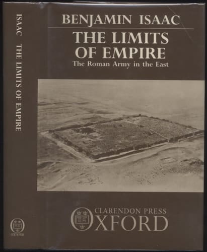 The Limits of Empire: The Roman Army in the East