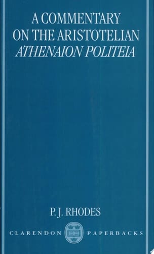 A Commentary on the Aristotelian "Athenaion Politeia" (Clarendon Paperbacks)
