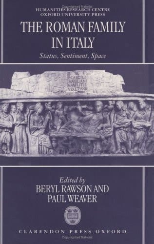 The Roman Family in Italy: Status, Sentiment, Space