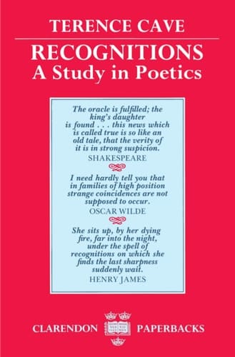 Recognitions: A Study in Poetics (Clarendon Paperbacks)