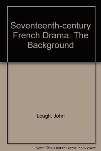 Seventeenth Century French Drama