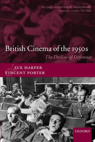 British Cinema of the 1950s: The Decline of Deference