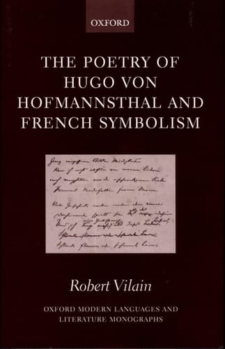 The Poetry of Hugo von Hofmannsthal and French Symbolism (Oxford Modern Languages and Literature Monographs)