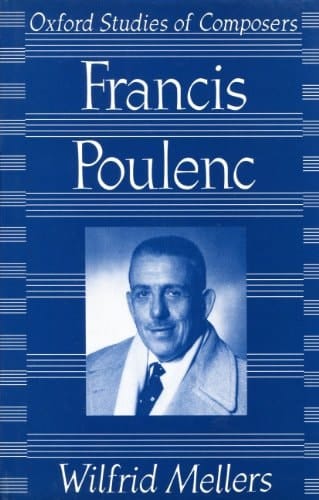 Francis Poulenc (Oxford Studies of Composers)
