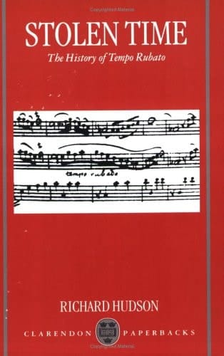 Stolen Time: The History of Tempo Rubato (Clarendon Paperbacks)