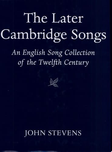The Later Cambridge Songs: An English Song Collection of the Twelfth Century