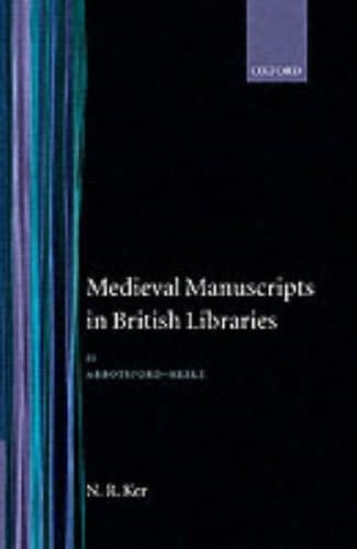 Medieval Manuscripts in British Libraries: Volume II: Abbotsford-Keele (Abbotsford-Feele, No 2)