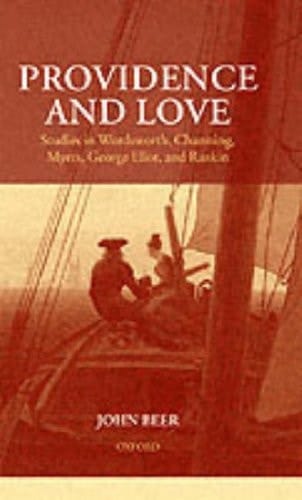 Providence and Love: Studies in Wordsworth, Channing, Myers, George Eliot, and Ruskin