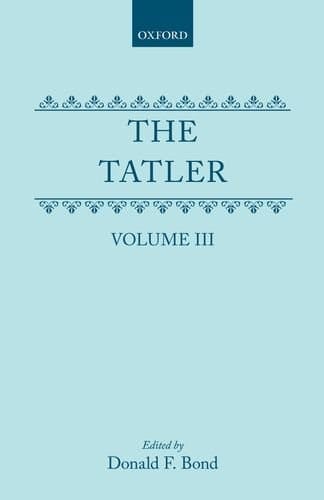 The Tatler: Volume III (The Tatler)