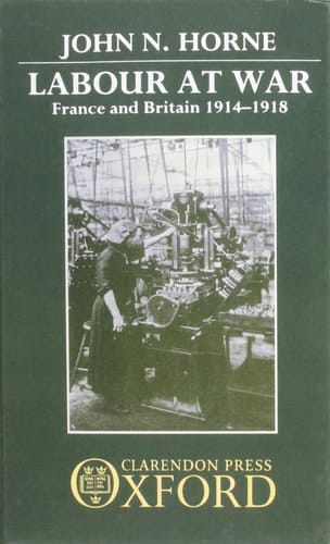 Labour at War: France and Britain, 1914-1918