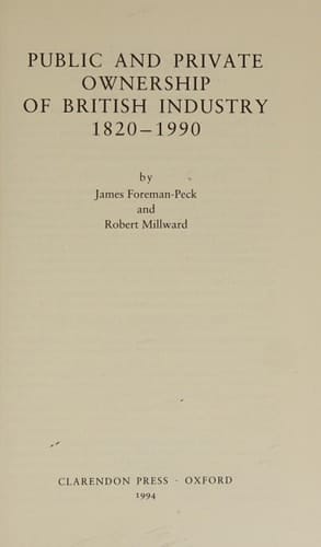 Public and Private Ownership of British Industry 1820-1990