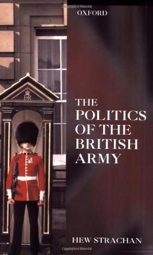 The Politics of the British Army