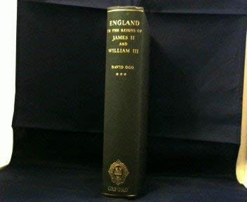 England in the Reigns of James II and William III.