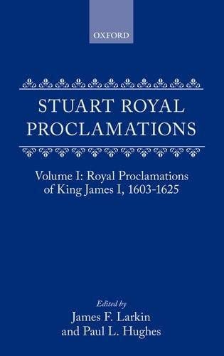 Stuart Royal Proclamations I: Royal Proclamations of King James I, 1603-1625