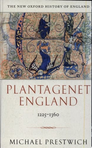 Plantagenet England: 1225-1360 (New Oxford History of England)