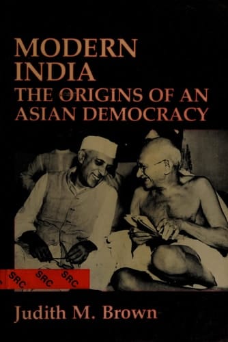 Modern India: The Origins of an Asian Democracy (Short Oxford History of the Modern World)