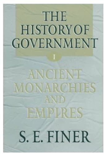 The History of Government from the Earliest Times (Three Volume Set)