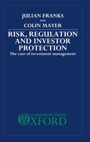 Risk, Regulation, and Investor Protection: The Case of Investment Management