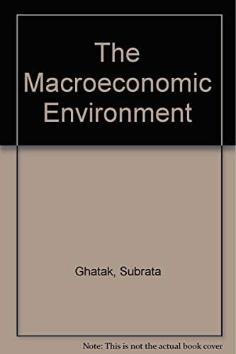 The Macroeconomic Environment