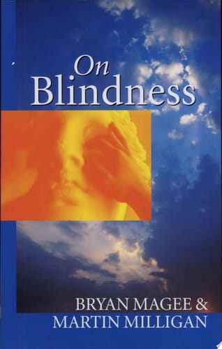 On Blindness: Letters between Bryan Magee and Martin Milligan