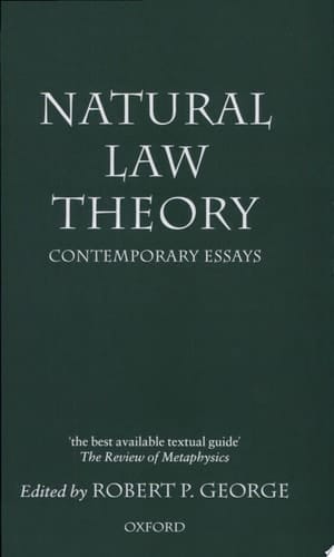 Natural Law Theory: Contemporary Essays (Clarendon Paperbacks)