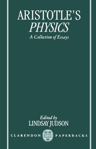 Aristotle's Physics: A Collection of Essays (Clarendon Aristotle)