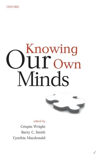 Knowing Our Own Minds (Mind Association Occasional Series)