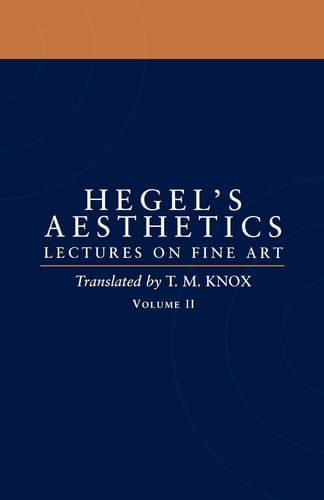 Aesthetics: Lectures on Fine Art Volume II