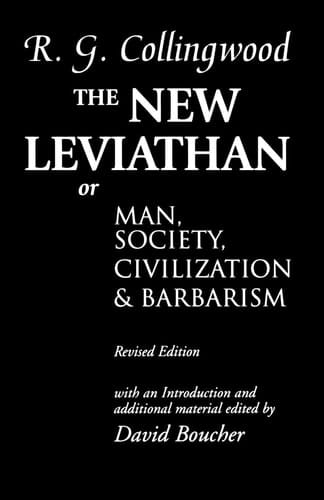 The New Leviathan: Or Man, Society, Civilization and Barbarism