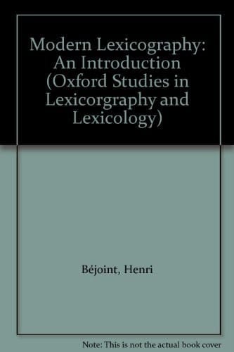 Modern Lexicography: An Introduction (Oxford Studies in Lexicorgraphy and Lexicology)
