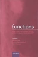 Functions: New Essays in the Philosophy of Psychology and Biology