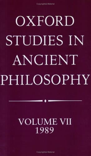 Oxford Studies in Ancient Philosophy: Volume VII: 1989 (Oxford Studies in Ancient Philosophy, 7)