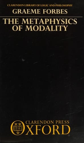 The Metaphysics of Modality (Clarendon Library of Logic and Philosophy)